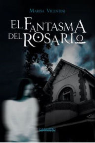 Title: El fantasma del rosario, Author: Marisa Vicentini