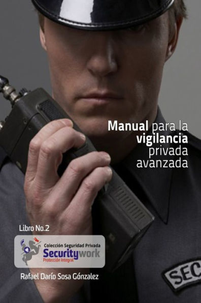 Manual para la Vigilancia Avanzada: Manual de Vigilancia Avanzado