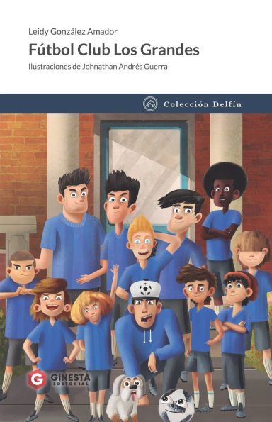Fï¿½tbol Club los Grandes: Fï¿½tbol, sueï¿½os y segundas oportunidades; un juego que lo cambiarï¿½ todo