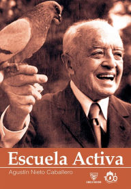Title: Escuela Activa, Author: Agustin Nieto Caballero