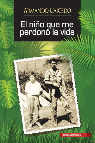El niño que me perdonó la vida