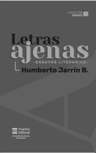 Title: Letras ajenas: Ensayos literarios, Author: Humberto Jarrín Ballestero