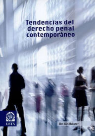 Title: Tendencias del derecho penal contemporáneo, Author: Urs KINDHÄUSER