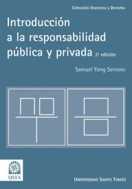 Title: Introducción a la responsabilidad pública y privada, Author: Samuel Yong Serrano