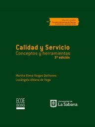 Title: Calidad y servicio: Conceptos y herramientas, Author: Martha Elena Vargas