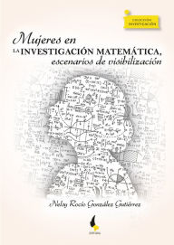 Title: Mujeres en la investigación matemática, escenarios de visibilización, Author: Nelsy Rocío González Gutiérrez