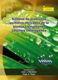 Title: Síntesis de productos químicos derivados de la biomasa empleando catálisis heterogénea: heterociclos de la biomasa, Author: José Jobanny Martínez Zambrano