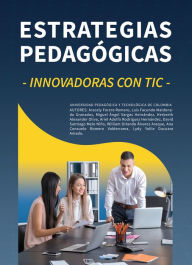 Title: Estrategias pedagógicas innovadoras con TIC, Author: Aracely Forero Romero