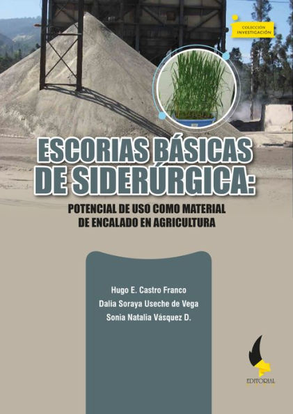 Escorias básicas de Siderúrgica:: potencial de uso como material de encalado en agricultura