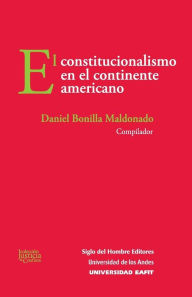 Title: El constitucionalismo en el continente americano, Author: Jorge L. Esquirol