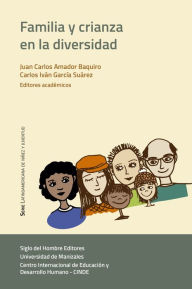 Title: Familia y crianza en la diversidad, Author: Juan Carlos Amador Baquiro