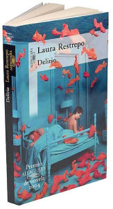 Title: Delirio / Edition 1, Author: Laura Restrepo