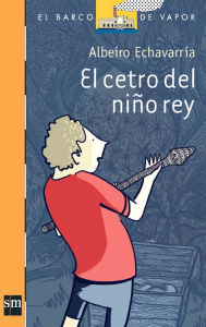 Title: El cetro del niño Rey (eBook-ePub), Author: Albeiro Echavarria