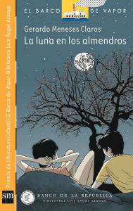 Title: La luna en los almendros (eBook-ePub), Author: Gerardo Meneses Claros