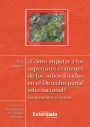 ¿Cómo imputar a los superiores crímenes de los subordinados en el derecho penal internacional?