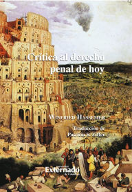Title: Crítica al derecho penal de hoy, Author: Hassemer Winfried