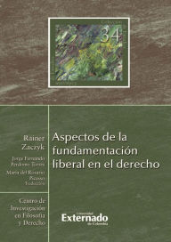 Title: Aspectos de la fundamentación liberal en el derecho, Author: Zaczyk Rainer