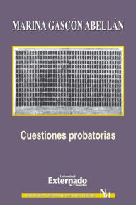 Title: Cuestiones probatorias, Author: Gascón Abellán Marina