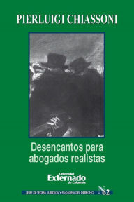 Title: Desencantos para abogados realistas, Author: Chiassoni Pierluigi