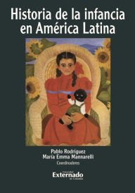 Title: Historia de la infancia en América Latina, Author: Pablo Rodríguez Jiménez