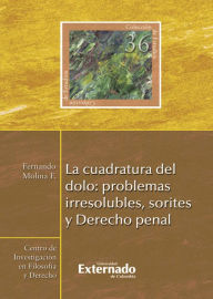 Title: La cuadratura del dolo: problemas irresolubles, sorites y Derecho penal, Author: Molina Fernández Fernando
