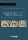 La felicidad del nuevo reyno de Granada: El lenguaje patriótico en Santafé (1791-1797)