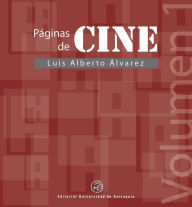 Title: Páginas de cine: Volumen 1, Author: Luis Alberto Álvarez