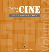 Title: Páginas de cine: Volumen 2, Author: Luis Alberto Álvarez