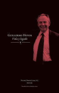 Title: Guillermo Hoyos: Vida y legado, Author: Varios Autores