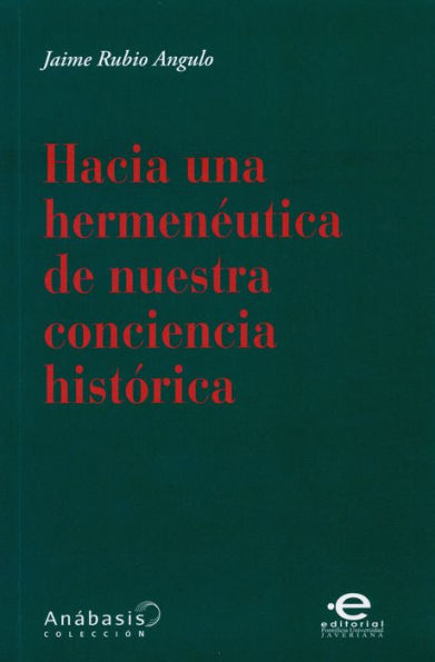 Hacia una hermenéutica de nuestra conciencia histórica