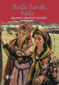 Title: Baila Sarah baila, Author: Orlando Arroyave Álvarez