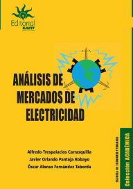 Title: Análisis de mercados de electricidad, Author: Alfredo Trespalacios Carrasquilla