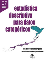 Title: Estadística descriptiva para datos categóricos, Author: Maribel Serna Rodríguez