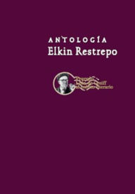 Title: Antología, Author: Elkin Restrepo