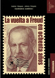 Title: La vuelta a Freud en ochenta años, Author: Christian Ingo Lenz Dunker