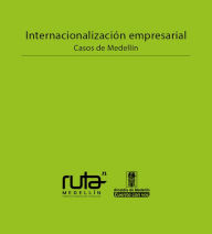 Title: Internacionalización empresarial: Casos de Medellín, Author: Scott McDermott