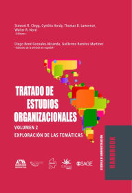 Title: Tratado de estudios organizacionales: volumen 2: Exploración de las temáticas, Author: Stewart R. Clegg