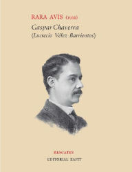 Title: Rara avis, Author: Gaspar Chaverra