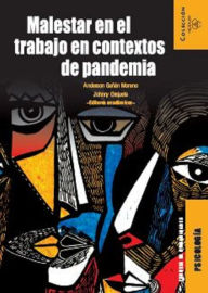 Title: Malestar en el trabajo en contextos de pandemia, Author: Anderson Gañán Moreno