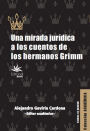 Una mirada jurídica a los cuentos de los hermanos Grimm