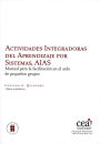 Actividades Integradoras del Aprendizaje por Sistemas, AIAS: Manual para la facilitación en el aula de pequeños grupos