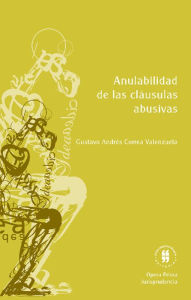 Title: Anulabilidad de las cláusulas abusivas, Author: Gustavo Andrés Correa Valenzuela