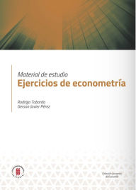 Title: Ejercicios de econometría: Material de estudio, Author: Varios Autores