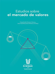 Title: Estudio sobre el mercado de valores, Author: Fredy Andrei Herrera Osorio