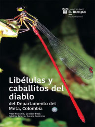 Title: Libélulas y caballitos del diablo del departamento del Meta, Colombia, Author: Fredy Palacino Rodríguez