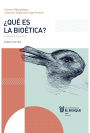 ¿Qué es la bioética? 2a. edición