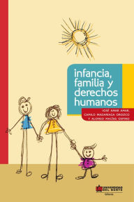 Title: Infancia, familia y derechos humanos, Author: José Amar Amar