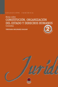 Title: Notas sobre constitución, organización del estado y derechos humanos, Author: Viridiana Molinares Hassan