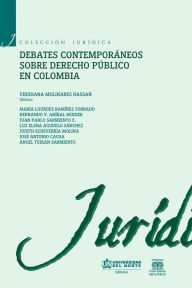 Title: Debates contemporáneos de Derecho Público en Colombia, Author: Viridiana Molinares Hassan