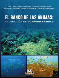 Title: El banco de las ánimas: valoración de su biodiversidad, Author: Rocío García-Urueñ
